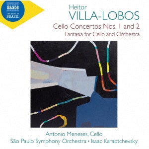 Villa-Lobos (1887-1959) - Cello Concerto, 1, 2, : Meneses(Vc)Karabtchevsky / Sao Paulo So +fantasia - Import CD