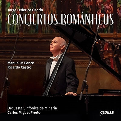 Jorge Federico Osorio - Castro, Ricardo (1864-1907) Piano Concerto: Osorio(P)Prieto / Mineria So +ponce: Piano Concerto, 1, - Import CD