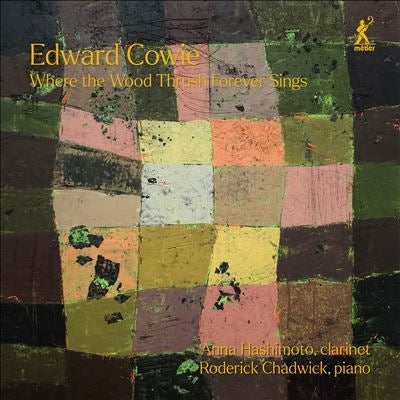 Anna Hashimoto - Cowie, Edward (1943-) Where The Wood Thrush Forever Sings : Anna Hashimoto(Cl)R.Chadwick(P)(2CD) - Import 2 CD