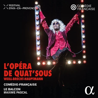 Maxim Pascal, Ensemble Le Balcon, Comédie-Française - Weill, Kurt (1900-1950) "Music For “The Threepenny Opera” Com?Die Fran?Aise, Maxime Pascal, Le Balcon (2-Disc Analog Record)" - Import 180g Vinyl 2 LP Record