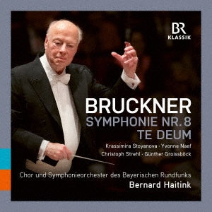 Bernard Haitink, Bavarian Radio Symphony Orchestra - Bruckner (1824-1896) Symphony No.8, Te Deum : Bernard Haitink / Bavarian Radio Symphony Orchestra (1993, 2010)(2Cd) - Import 2 CD