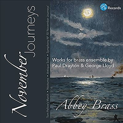 Abby Brass, Paul Dreyton -  Abbey Brass: November Journeys-Paul Drayton & George Lloyd - Import CD