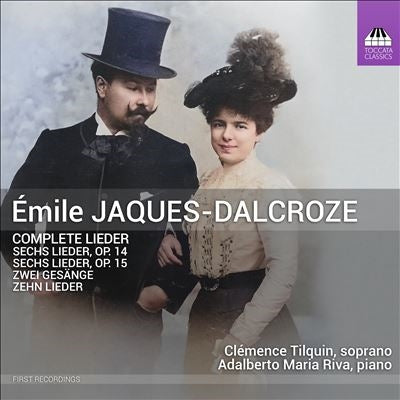 Clemens Tilkan, Adalberto Maria Riva - Jaques-Dalcroze, Emile (1865-1950) Comp.Lieder: Tilquin(S)Riva(P) - Import CD