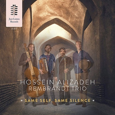 Hossein Alizadeh 、 Rembrandt Frerichs Trio - Same Self, Same Silence - Import CD