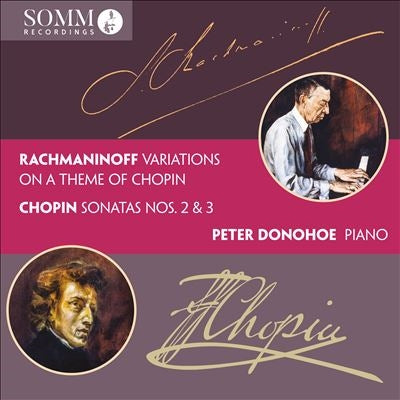 Peter Donohoe - Chopin (1810-1849) Chopin Piano Sonatas Nos.2, 3, Rachmaninov Chopin Variations : Peter Donohoe - Import CD