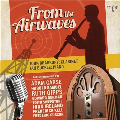 John Bradbury, Ian Buckle -  From The Airwaves: Bradbury(Cl)Buckle(P) - Import CD