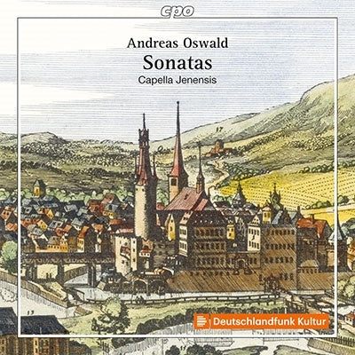 Capella Ienensis - Oswald, Andreas (1634-1665) Sonatas: Capella Jenensis - Import CD