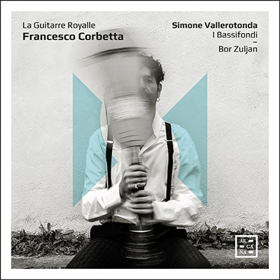Simone Valerotonda, I Bassifondi Ensemble - Corbetta, Francesco (C.1615-1681) La Guitarre Royalle-Guitar Works: Zuljan(G)Vallerotonda / I Bassifondi - Import CD