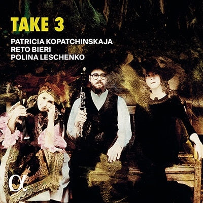 Patricia Kopatchinskaja, Rate Bieli, Polina Leschenko - Take 3 - Import CD