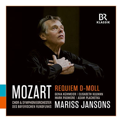 Mariss Jansons, Bavarian Radio Symphony Orchestra - Mozart (1756-1791) Requiem : Mariss Jansons / Bavarian Radio Symphony Orchestra & Choir - Import CD