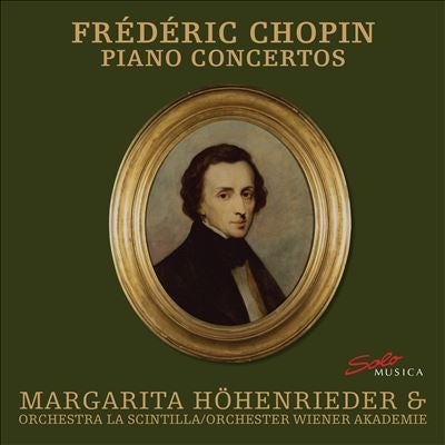 Margareta Hohenrieder, Riccardo Minasi, La Sinfonietta Orchestra, Agnieszka Kuk, Vienna Philharmonic Orchestra - Chopin (1810-1849) Piano Concerto, 1, 2, : Hohenrieder(P)Minasi / La Scintilla O Haselbock / Wiener Akademie - Import CD