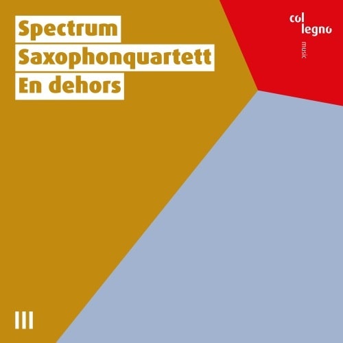 Spectrum Saxophon Quartett - En Dehors - Import CD