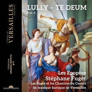 Fuget / Les Epopees Etc Lully, Jean-Baptiste (1632-1687) - Grands Motets Vol.4-te Deum - Import CD