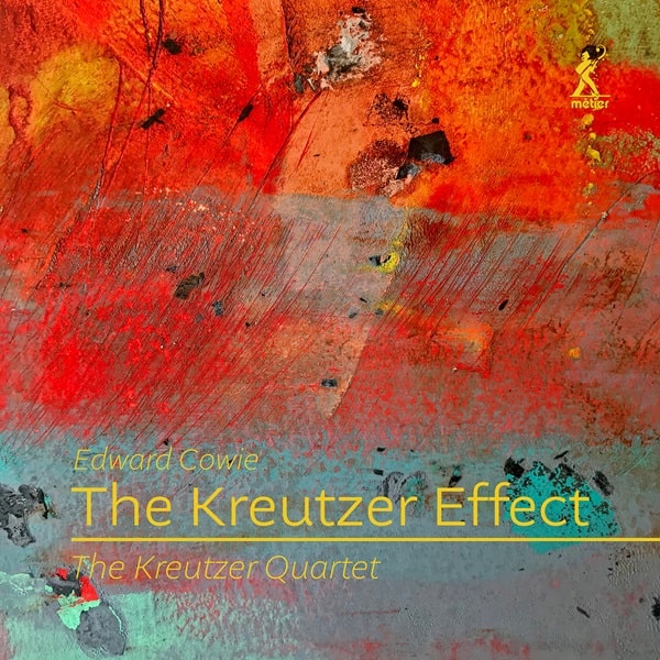 Kreutzer Quartet - Cowie:Kreutzer Effect - Import CD