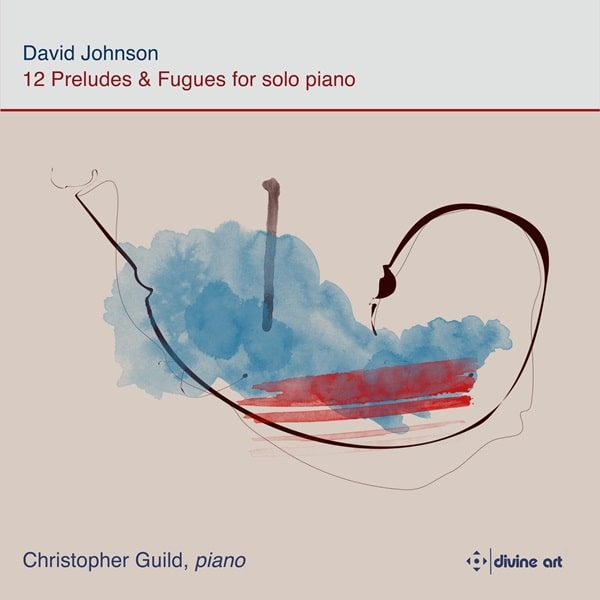 Christopher Guild - David Johnson:12 Preludes&Fugues - Import CD
