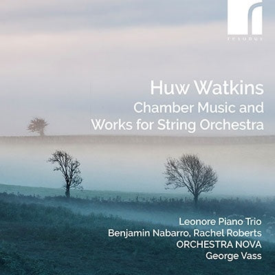Leonore Piano Trio - Huw Watkins:Chamber Music&Works For String Orchestra - Import CD