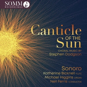 Sonoro - Canticle Of The Sun - Choral Music By S.Dodgson - Import CD