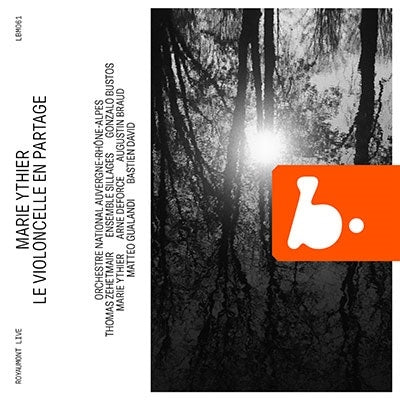 Marie Ythier  - Le violoncelle en partage : Marie Ythier(Vc)Thomas Zehetmair / Orchestre national d'Auvergne-Rhone-Alpes, Ensemble Sillages, etc - Import CD