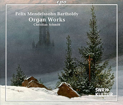 Christian Schmitt - Mendelssohn:Organ Works - Import 3 SACD Hybrid