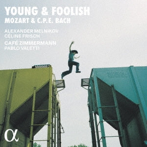 Pablo Valetti - C.P.E.Bach / Mozart:Young&Foolish - Import CD