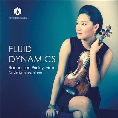 Rachel Lee Priday, David Caplan - Fluid Dynamics: Rachel Lee Priday(Vn)David Kaplan(P) - Import CD