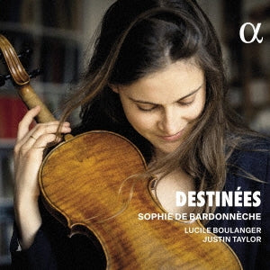 Sophie De Bardonneche - Destinees: De Bardonneche(Vn)Lucile Boulanger(Gamb)Justin Taylor(Cemb) - Import CD