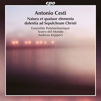 Ensemble Polyharmonique - Cesti:Natura Et Quatuor Elementa Dolentia Ad Sepulchrum Christi - Import CD