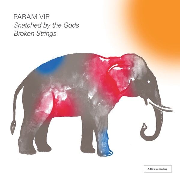 Markus Stenz 、London Sinfonietta 、Almeida Opera - Vir, Param: Snatched by the Gods, Broken Strings - Import 2 CD