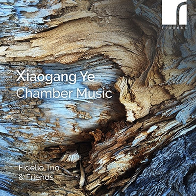 Fidelio Trio - Xiaogang Ye:Chamber Music - Import CD