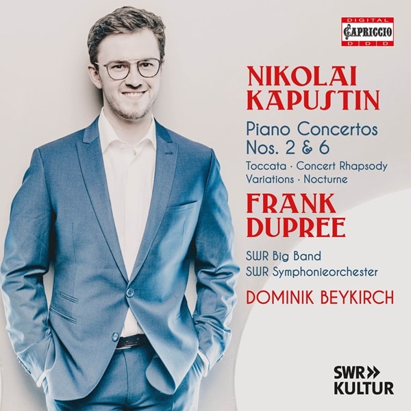 Frank Dupree 、Dominik Beykirch 、SWR Symphony Orchestra, Baden-Baden and Freiburg - Capustin: Piano Concerto No.2 & No.6, Etc. - Import CD