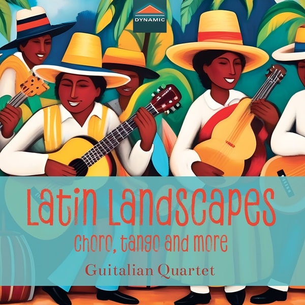 Guitalian Quartet - Latin Landscapes - Choro,Tango And More - Import CD