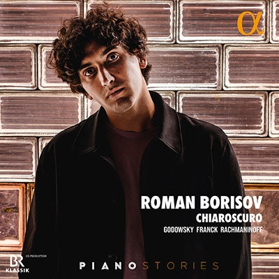 Chiaroscuro -Godowsky, Franck, Rachmaninov - Roman Borisov - Import CD