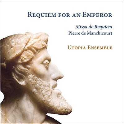 Utopia Ensemble - Requiem For An Emperor - Import CD