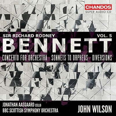 John Wilson (Conductor) - Richard Rodney Bennett:Concerto For Orchestra / Sonnets To Orpheus - Import SACD