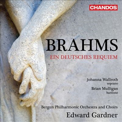 Edward Gardner / Bergen Philharmonic & Choir, Johanna Wallroth, Brian Mulligan (Hybrid) Brahms (1833-1897) - Ein Deutsches Requiem - Import SACD Hybrid