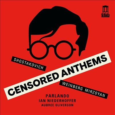 Parlando, Ian Niederhoffer  -  Censored Anthems -Shostakovich, Weinberg, Mirzoyan   -  Import CD