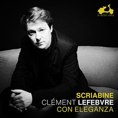 Clement Lefebvre - Scriabin Con Eleganza - Import CD