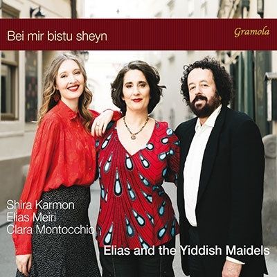 Shira Carmon, Clara Montocchio, Elias Meiri - Bei Mir Bistu Sheyn -Elias & The Yiddish Maidel - Import CD