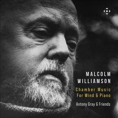Antony Gray & Friends - Williamson, Malcolm (1931-2003) Chamber Music for Wind & Piano - Import CD