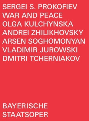 Vladimir Jurowski, Bavarian State Orchestra, Andrei Zhilyakovsky, Olga Kruchinskaya. - Prokofiev (1891-1953)War and Peace - Import 2 DVD