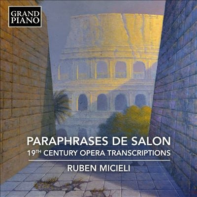 Ruben Micieli - 19Th Century Opera Transcriptions Works For Piano - Import CD