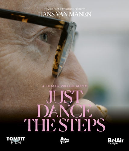 Hans Van Manen - Just Dance The Steps - Import Blu-ray Disc
