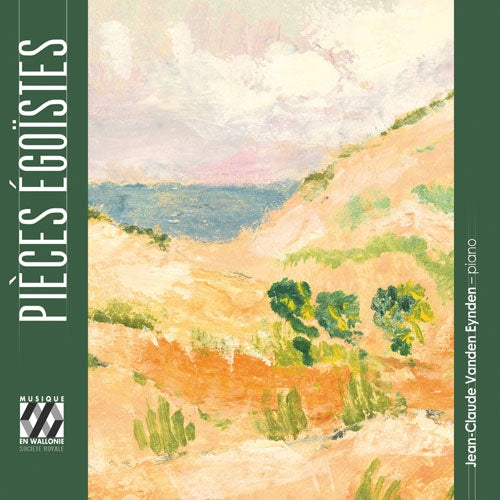 Jean-Claude Vanden Eynden - Jean-Claude Vanden Eynden : Pieces Egoistes - Import CD