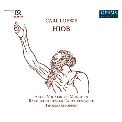 Thomas Gropper / L'Arpa Festante Baroque Orchestra, Arcis-Vocalisten Munich - Loewe, Carl (1796-1869): Hiob - Import 2 CD