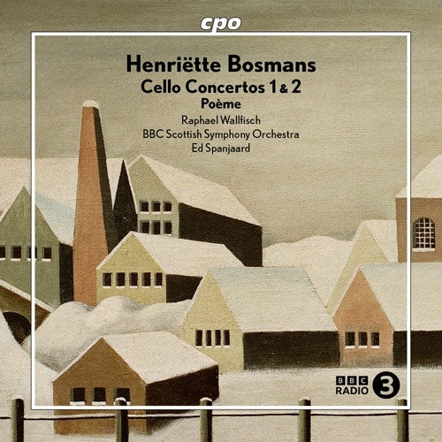 Raphael Wallfisch、Ed Spanjaard 、BBC Scottish Symphony Orchestra - Bosmans, Henriette (1895-1952): Cello Concertos Nos.1, 2, Poeme : Raphael Wallfisch(Vc)Ed Spanjaard / BBC Scottish Symphony Orchestra - Import CD