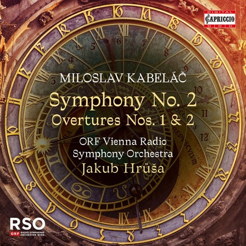 Yakub Fulsha、Vienna Radio Symphony Orchestra - Kabelac, Miloslav :Symphony No.2, Overtures Nos.1, 2 : Jakub Hrusa / Vienna Radio Symphony Orchestra - Import CD