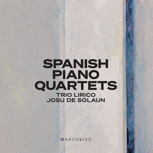 Josu De Solaun、Trio Lirico - Spanish Piano Quartets -Bartolome Perez Casas, Vicente Zurron - Import CD