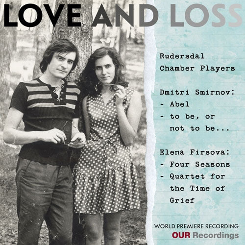 Rudersdal Chamber Players - Love And Loss-dmitri Smirnov & Elena Firsova - Import CD