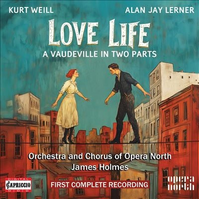 James Holmes、Opera North Orchestra、Opera North Chorus - Weill, Kurt (1900-1950): Love Life - Import 2 CD