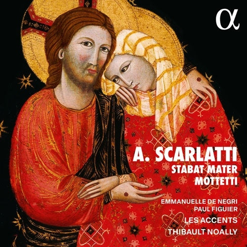 Thibault Noally、Accents, Les、Emmanuelle De Negri、Paul Figuier - A.Scarlatti:Stabat Mater / Mottetti - Import CD